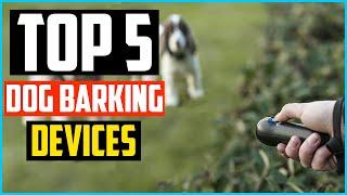  Top 5 Best Dog Barking Devices in 2024 Reviews