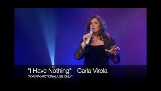 Carla V Entertainment - "I Have Nothing" - FOR PROMO USE ONLY - Carla Virola