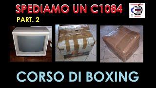 #annalisa #belen vi spedisco un pacco #retrocomputing 2/2 corso #packaging #boxing  #spedirepacchi