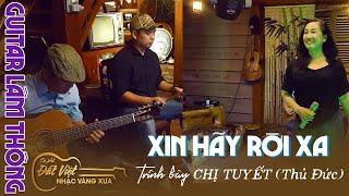 Hình Như Bài này đang Hot mấy chế hát nhiều / Xin hãy rời xa /St Vũ Tuấn Đức/ Guitar Lâm Thông