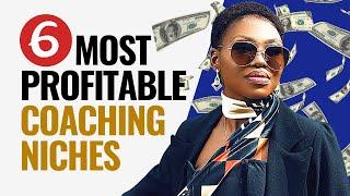 The Most Profitable Coaching Niches  | Niches That Will Make Money in 2022