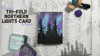 "How to Create a Stunning Tri-Fold Northern Lights A2 Cards: Step-by-Step Tutorial"