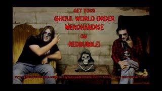 GET YOUR GHOUL WORLD ORDER MERCHANDISE ON REDBUBBLE!