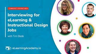 Interviewing for eLearning & Instructional Design Jobs | Community Roundtable Discussion