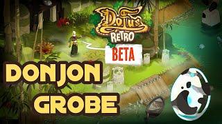 DÉCOUVERTE DONJON GROBE sur DOFUS RETRO ! BETA & MAJ 1.44 [ VOD - REPLAY ]