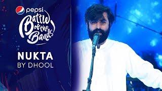 Dhool | Nukta | Episode 1 | Pepsi Battle of the Bands | Season 3