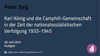 Peter Selg: Karl König und die Camphill-Gemeinschaft