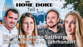 Die HOME DOKU I Teil 1 I SALZBURG - Die HOME Base in Salzburg I Jüngerschaft im 21. Jahrhundert