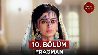 Benim Masalım Hint Dizisi 10. Bölüm Fragmanı - 15 Eylül Pazar