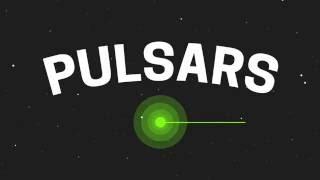 Less Than Five - What is a Pulsar?