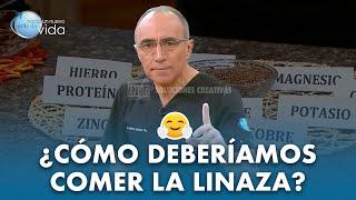 ¿Cómo deberíamos comer la linaza ?