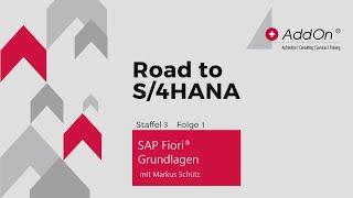 SAP Fiori  - Grundlagen / Road to S/4HANA Staffel 3 Folge 1 - Teil 1 -