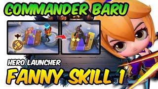 CARA MAIN COMMANDER BARU FANNY SKILL 1 HERO LAUNCHER MAGIC CHESS MOBILE LEGENDS FREE 1 HERO TAMBAHAN