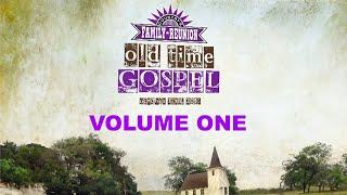 OLD TIME GOSPEL - Volume One