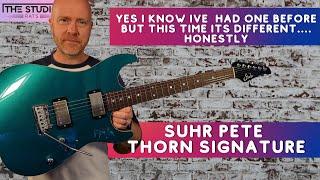 Suhr Pete Thorn - Confessions Of A Serial Guitar Buyer!