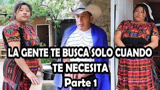 LA GENTE TE BUSCA SOLO CUANDO TE NESECITA Parte 1