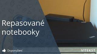 Chcete notebook? Repasované jsou taky možnost.