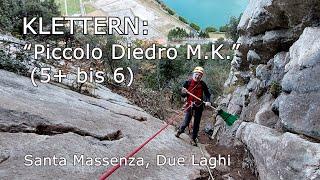 Klettern: “Piccolo Diedro M.K.” (5+ bis 6)  Santa Massenza, Due Laghi - Erschließung/Porträt Ernst