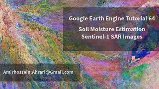 Google Earth Engine Tutorial-64: Soil Moisture Estimation using Sentinel-1