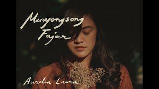 Menyongsong Fajar by Aurelia Laura