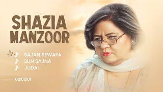 Shazia Manzoor - Jukebox | Sajan Bewafa | Sun Sajna | Judai | Shazia Manzoor Songs