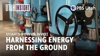 Geothermal Energy in Utah [FULL EPISODE: Utah's Power Pivot E4]