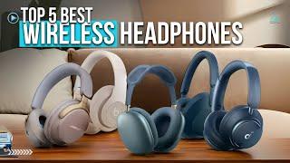 [Top 5] Best Wireless Headphones 2024 - Top Tier Over ear Headphones