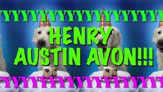 HAPPY BIRTHDAY HENRY AUSTIN AVON! - EPIC Happy Birthday Song