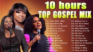 10 hours Gospel Songs Black  Best Gospel Mix With Lyrics Songs 2023  Top Gospel Songs All Time