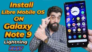 Install Libre Mobile OS ON Galaxy Note 9