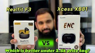 Realfit F3 TWS vs Xcess Xb81 earbuds comparison review | Best Bluetooth earbuds under 2500 rupees?