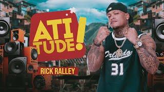 RICK RALLEY 2024  NO ATITUDE - BAHIA FM