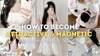 How to Become Attractive & Magnetic | (Without Trying Too Hard) 