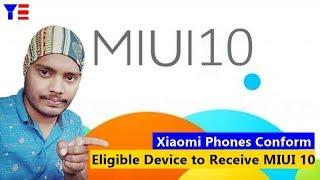 MIUI 10 Update Eligible Devices confirmed | Miui 10 Release  Date | Features | Latest News