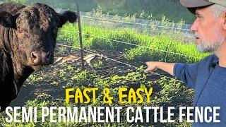 Quick Semi Permanent Cattle Fence