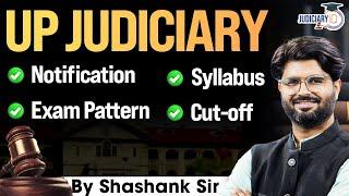 UPPCS- J 2024-25 | Complete Details | UP Judiciary Notification, Syllabus, Exam Pattern, Cut-off