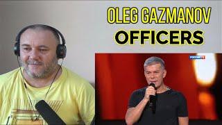 OLEG GAZMANOV / Олег Газманов — OFFICERS / Офицеры (REACTION)