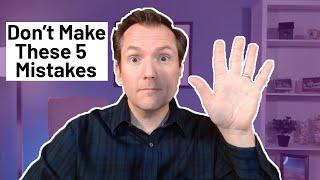 Avoid these 5 Mistakes when buying your next house