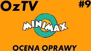 OzTV #9 - MiniMax Polska (1999-2004), ocena opraw graficznych