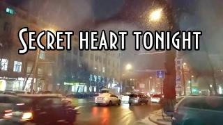 Secret heart tonight video