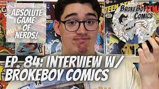 Ep. 84: Interview w/  Broke Boy Comics