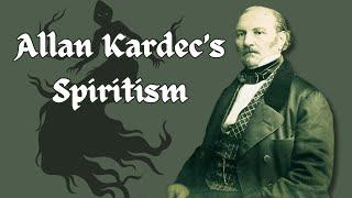 Allan Kardec's Spiritism