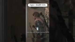 mgsv stealth kills #shorts  #badroguex  #stealth #mgsv #mgs #metalgearsolid #fypシ #fyp #fypp #gaming