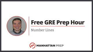 Free GRE Prep Hour: Number Lines (and Number Properties!)