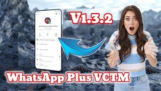 Nuevo WhatsApp Plus VCTM V1.3.2 (YesiiMods) 2024