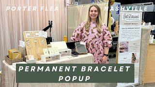 First Time as a Permanent Jewelry Vendor at Porter Flea in Nashville, TN - Get Lassoed