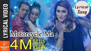 Motorcycle Ma - Lyrical Song  | New Nepali Movie PREM GEET 2 Ft. Pradeep Khadka, Swastima Khadka