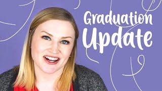 Graduation / Life Update