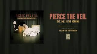 Pierce The Veil "She Sings In The Morning"