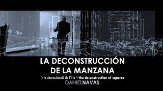 The deconstruction of urban block  / Daniel Navas